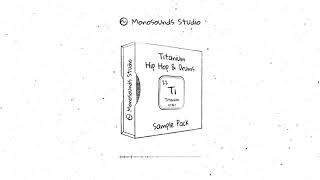 Titanium Hip Hop & Trap | Sample Pack | Preview by Monosounds Studio Titanium Hip Hop & Trap | Sample Pack | Preview by Monosounds Studio
