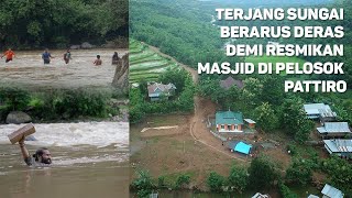 Rintangan Menantang Tak Menyurutkan Niat Bangunkan Masjid di Pelosok