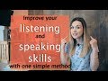 Improve your LISTENING and SPEAKING SKILLS with one simple method /ACTIVE LISTENING