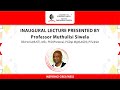 Inaugural Lecture presented by Professor Muthulisi Siwela