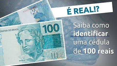 Itens de segurança da cédula do Real - R$ 100