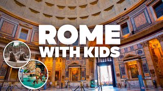 ROME WITH KIDS Best Things to Do and Family Fun