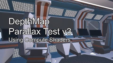 6DOF Parallax using DepthMap for 360 stereo VR - Test 3 Compute Shaders