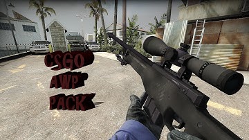 Counter Strike Source: AWP Pack Csgo (v34 and v84)