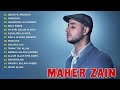Kumpulan Lagu Sholawat Maher Zain Full Album 2025 أغاني ماهر زين التي يجب عليك الاستماع إليها Kumpulan Lagu Sholawat Maher Zain Full Album 2025 أغاني ماهر زين التي يجب عليك الاستماع إليها