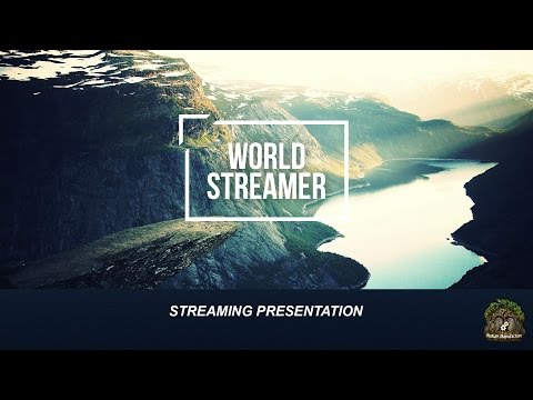 World Streamer streaming presentation