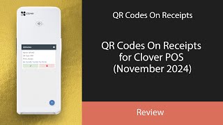 QR Codes On Receipts for Clover POS (November 2024)
