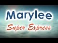 Super express  marylee