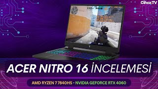 Acer Nitro 16 İncelemesi  R7 7840HS RTX 4060 FPS ve Sıcaklık Testleri  AN1641 NH.QLLEY.002