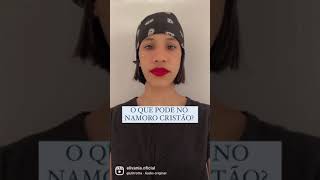 O QUE 'PODE' EM UM NAMORO CRISTÃO #SHORTS