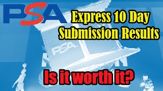 PSA Express 10 Day Submission Results! Is it worth it?