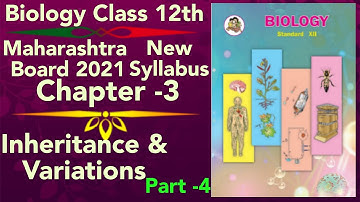 part-4 ch-3 Inheritance and variation class 12 science new syllabus maharashtra board Biology