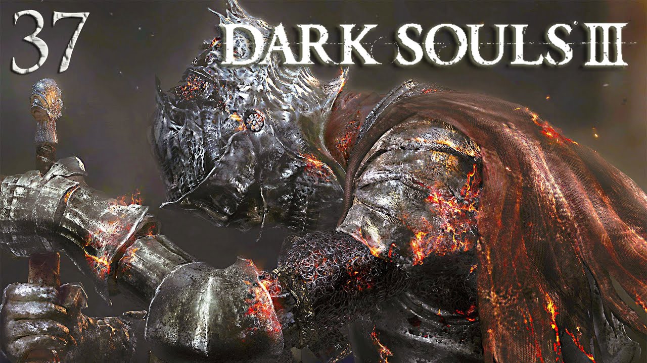 Dark Souls 3 - Live Let's Play - Episode 37