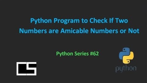 Python Program to Check If Two Numbers are Amicable Numbers or Not |@CodingwithShameera1