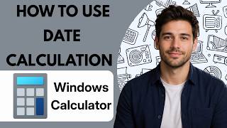 How to Use Date Calculation in Windows Calculator Full Guide 2026