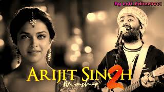Arijit Singh Ultimate Mashup: Unforgettable Hits Combined!