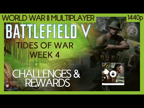 Battlefield V Chapter 6 Tides of War Weekly: Week 4: Challenges & reward guide (No commentary) 1440p