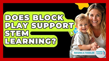 Does Block Play Support STEM Learning? - Raising A Toddler