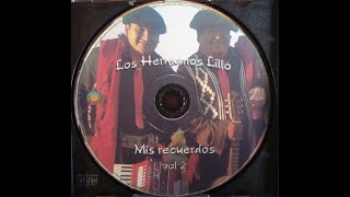 LOS HERMANOS LILLO -  VOL. 2  - Mis Recuerdos