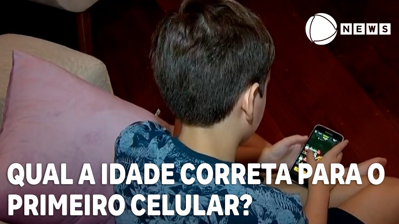 Qual a idade correta para o primeiro celular?