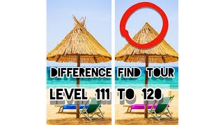 Difference Find Tour Level 111 112 113 114 115 116 117 118 119 120 | Hit Game