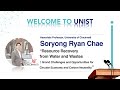 [UNIST Webinar]  Resource Recovery from Water and Wastes. Soryong Ryan Chae