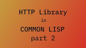 02 HTTP Library in Common Lisp