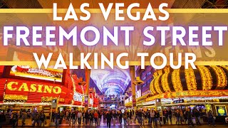 Fremont Street Experience - Downtown Las Vegas Walking Tour 2021