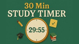 30 Minute Study Timer | NO MUSIC, NO DISTRACTIONS | Silent Countdown for Deep Focus