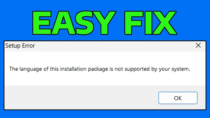 How To Fix The Language of this Installation Package is Not Supported by Your System