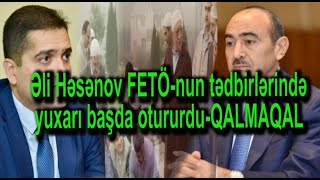 Əli Həsənov Fetö-Nun Tədbirlərində Yuxarı Başda Otururdu-Qalmaqal