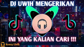 DJ UWIH MENGERIKAN X FUNKY TIK TOK (REMIX TERBARU 2021 FULL BASS)