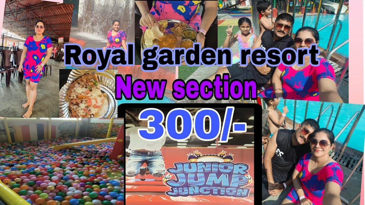 ROYAL GARDEN RESORT me banaya gaya hai new Exciting SECTION 💥💥💥