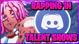 Rapping In Discord Talent Shows #8 | ALMOST LOST CUZ OF MY BROTHER