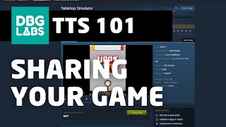 TTS 101 - Sharing your Game
