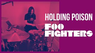 Holding Poison - Foo Fighters drum cover by Leah Bluestein