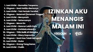 Download Lagu KUMPULAN LAGU VIRGOUN \u0026 LAST CHILD SAAT KAMU DI TITIK TERENDAH MP3 Download Lagu KUMPULAN LAGU VIRGOUN \u0026 LAST CHILD SAAT KAMU DI TITIK TERENDAH MP3