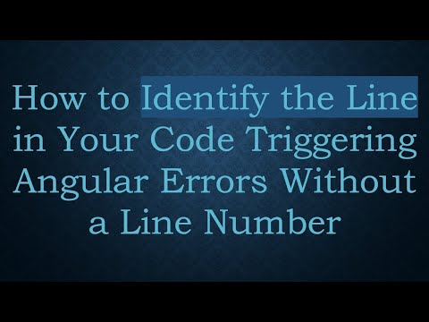 How to Identify the Line in Your Code Triggering Angular Errors Without a Line Number