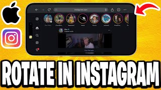 How To Rotate iPhone Screen In Instagram