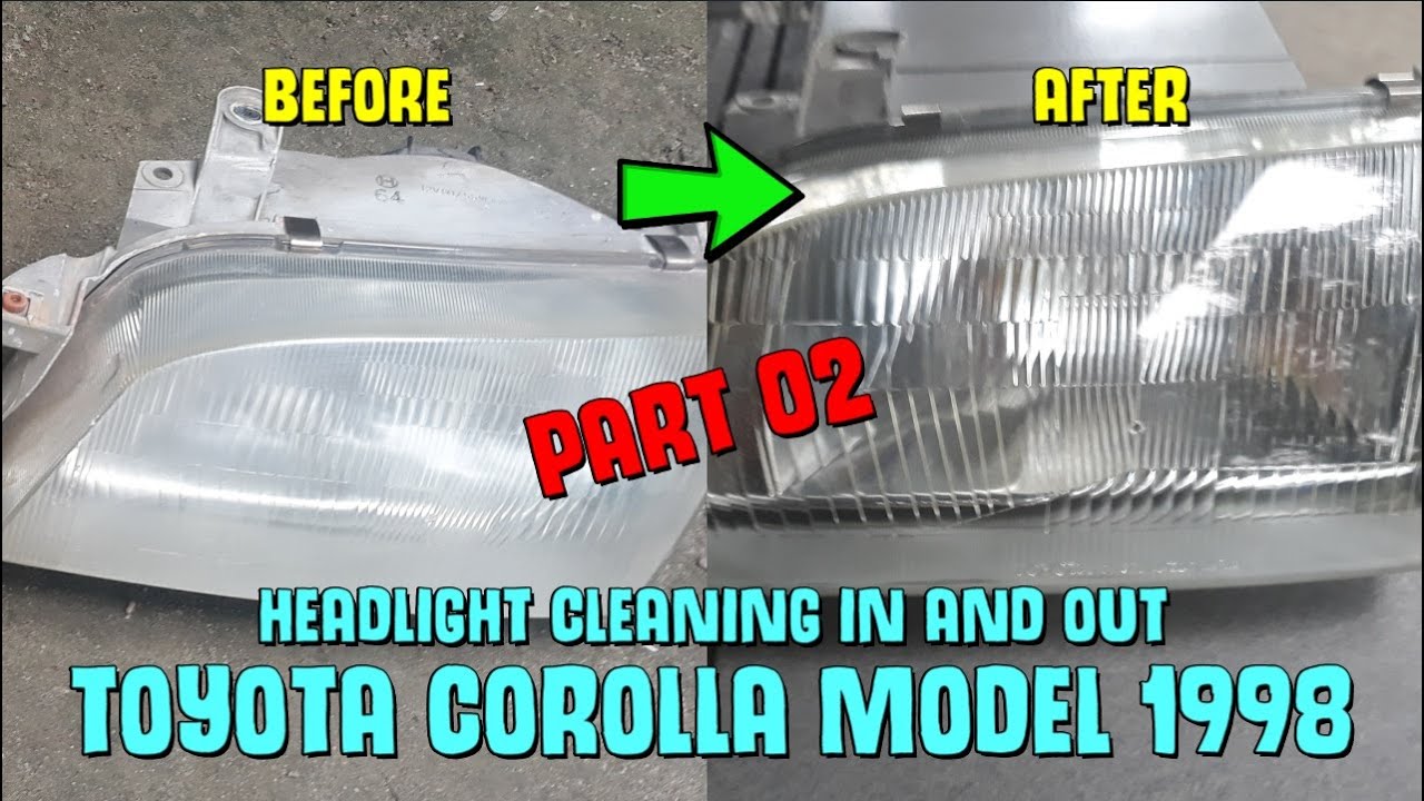 HEADLIGHT CLEANING IN AND OUT TOYOTA COROLLA MODEL 1998 | PART 02