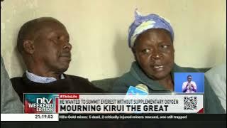 Parents of mountaineer Joshua Cheruiyot Kirui express that their son was celebrated and admired