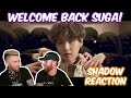 BTS SHADOW REACTION BY IDENTICAL TWINS – WELCOME BACK SUGA!