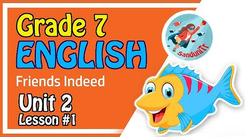 Grade 7 English Language [ Unit 2--Lesson 01] 🇱🇰 🐠🐟🦀🐳