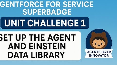 Agentforce for Service Superbadge Unit challenge 1