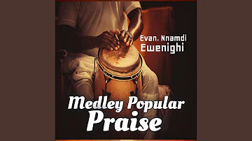 MEDLEY POPULAR PRAISE