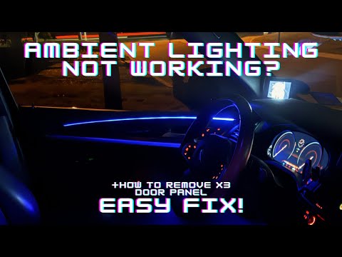 Bmw X3 Ambient Lighting Not Working