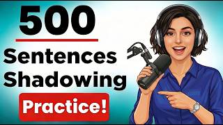 English Shadowing Practice: 500 Sentences Weekly Compilation (A2-B2) | English Speaking Practice