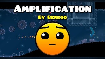 Geometry Dash | Amplification (Hard) 100% | By Berkoo | 3 Coins