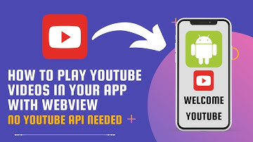 How to Play YouTube Videos in Your App with WebView (No YouTube API Needed)
