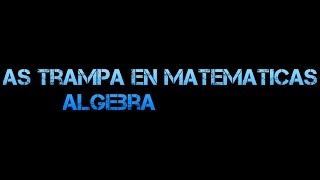 Trampa en matemáticas /álgebra/aplicacion 100%gratis 2016-2017 screenshot 5